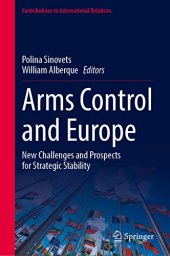 book Arms Control and Europe: New Challenges and Prospects for Strategic Stability