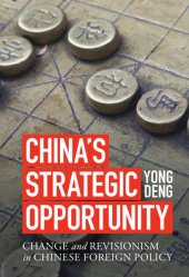 book China's Strategic Opportunity: Change and Revisionism in Chinese Foreign Policy