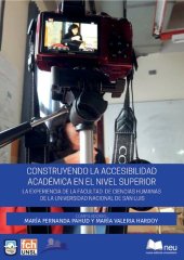 book Construyendo la accesibilidad académica en el nivel superior: la experiencia de la Facultad de Ciencias Humanas de la Universidad Nacional de San Luis