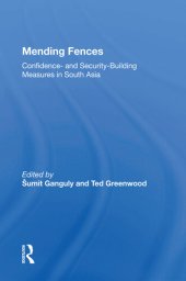 book Mending Fences: Confidence- and Security-Building Measures in South Asia