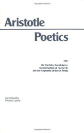 book Poetics: With the Tractatus Coislinianus, Reconstruction of Poetics II, and the Fragments of the On Poets