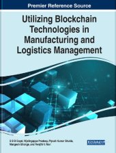 book Utilizing blockchain technologies in manufacturing and logistics management