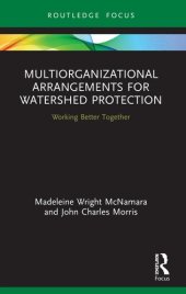 book Multiorganizational Arrangements for Watershed Protection: Working Better Together