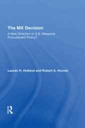 book The Mx Decision: A New Direction in U.s. Weapons Procurement Policy?