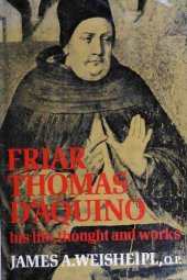 book Friar Thomas D'Aquino - His Life, Thought and Work