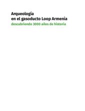 book Arqueología en el gasoducto Loop Armenia, Descubriendo 3000 años de historia