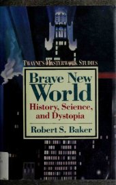 book Brave New World: History, Science, and Dystopia