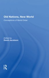 book Old Nations, New World: Conceptions of World Order