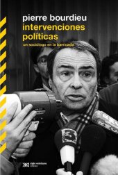 book Intervenciones políticas. Un sociólogo en la barricada