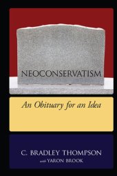 book Neoconservatism: An Obituary for an Idea