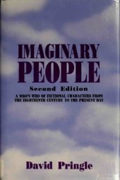 book Imaginary People : A Who's Who of Fictional Characters From the Eighteenth Century to the Present Day