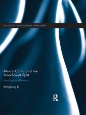 book Mao's China and the Sino-Soviet Split: Ideological Dilemma