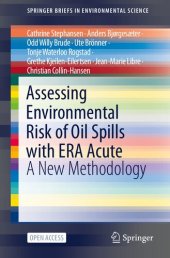 book Assessing Environmental Risk of Oil Spills with ERA Acute. A New Methodology