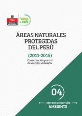 book Áreas naturales protegidas del Perú (2011-2015). Conservación para el desarrollo sostenible