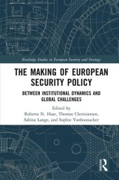 book The Making of European Security Policy: Between Institutional Dynamics and Global Challenges