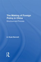 book The Making of Foreign Policy in China: Structure and Process