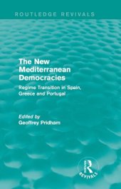 book The New Mediterranean Democracies: Regime Transition in Spain, Greece and Portugal