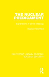 book The Nuclear Predicament: Explorations in Soviet Ideology