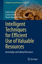 book Intelligent Techniques for Efficient Use of Valuable Resources: Knowledge and Cultural Resources