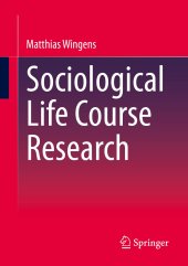 book Sociological Life Course Research