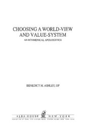 book Choosing World-View and Value-System - Ecumenical Apologetics