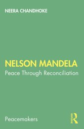 book Nelson Mandela: Peace Through Reconciliation