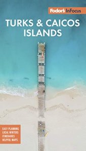 book Fodor's In Focus Turks & Caicos Islands (Full-color Travel Guide)