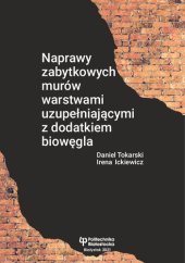 book Naprawy zabytkowych murów warstwami uzupełniającymi z dodatkiem biowęgla