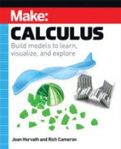 book Make: Calculus: Build Models to Learn, Visualize, and Explore