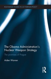 book The Obama Administration's Nuclear Weapon Strategy: The Promises of Prague