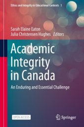 book Academic Integrity in Canada. An Enduring and Essential Challenge