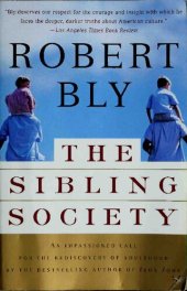 book The Sibling Society: An Impassioned Call for the Rediscovery of Adulthood