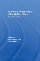 book Normative Foundations of the Welfare State: The Nordic Experience