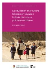 book La educación intercultural bilingüe (EIB) en Ecuador: historia, discursos y prácticas cotidianas