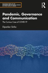 book Pandemic, Governance and Communication: The Curious Case of Covid-19