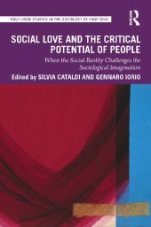 book Social Love and the Critical Potential of People: When the Social Reality Challenges the Sociological Imagination