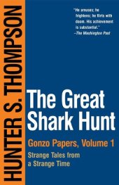 book The Great Shark Hunt: Strange Tales From a Strange Time