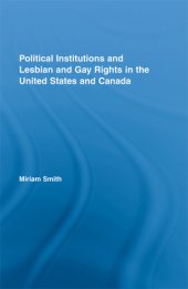 book Political Institutions and Lesbian and Gay Rights in the United States and Canada