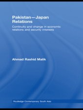 book Pakistan-Japan Relations: Continuity and Change in Economic Relations and Security Interests