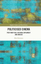 book Politicised Cinema: Post-War Film, Cultural Diplomacy and UNESCO