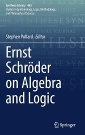 book Ernst Schröder on Algebra and Logic