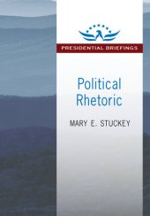 book Political Rhetoric: A Presidential Briefing Book