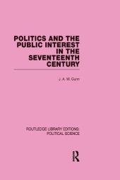 book Politics and the Public Interest in the Seventeenth Century