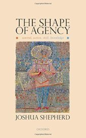 book The Shape of Agency: Control, Action, Skill, Knowledge