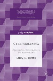 book Cyberbullying: approaches, consequences and interventions