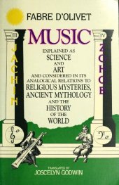 book Music Explained as Science and Art, And Considered in its Analogical Relations to Religious Mysteries, Ancient Mythology, and the History of the World