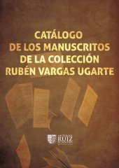 book Catálogo de los manuscritos de la colección Rubén Vargas Ugarte