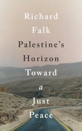 book Palestine's Horizon: Toward a Just Peace