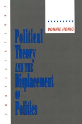 book Political Theory and the Displacement of Politics