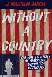 book Without a Country: The Untold Story of America's Deported Veterans